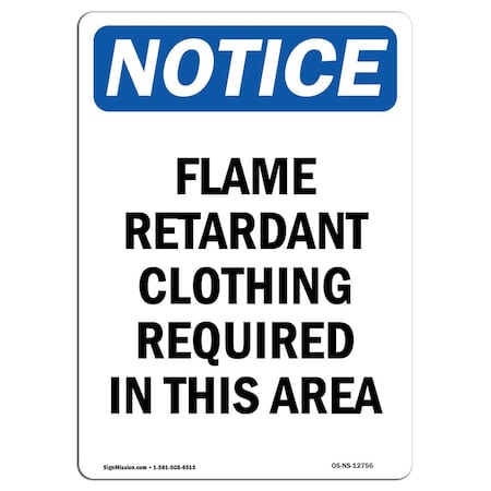 Signmission OSHA Sign, Flame Retardant Clothing Required, 18in X 12in Rigid Plastic, 12" W, 18" H, Portrait OS-NS-P-1218-V-12756